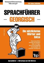 Sprachführer Deutsch-Georgisch und Mini-Wörterbuch mit 250 Wörtern