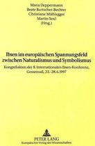 Ibsen Im Europaeischen Spannungsfeld Zwischen Naturalismus Und Symbolismus