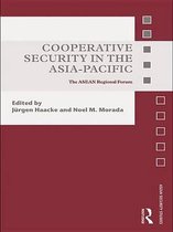 Asian Security Studies - Cooperative Security in the Asia-Pacific