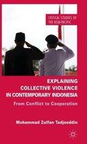 Explaining Collective Violence In Contemporary Indonesia