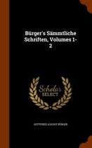 Burger's Sammtliche Schriften, Volumes 1-2