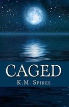 Caged