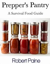 Prepper's Pantry: A Survival Food Guide