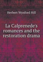 La Calprenede's romances and the restoration drama