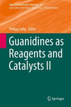 Topics in Heterocyclic Chemistry 51 - Guanidines as Reagents and Catalysts II