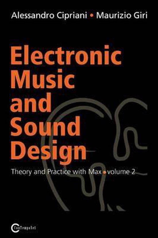 Electronic Music And Sound Design - Theory And Practice With