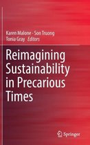 Reimagining Sustainability in Precarious Times