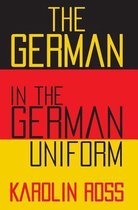 The German in the German Uniform