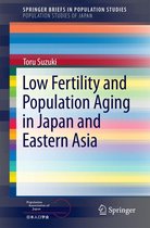SpringerBriefs in Population Studies - Low Fertility and Population Aging in Japan and Eastern Asia