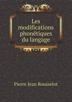 Les modifications phonetiques du langage