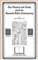 The History and Truth about the Spanish Bible Controversy