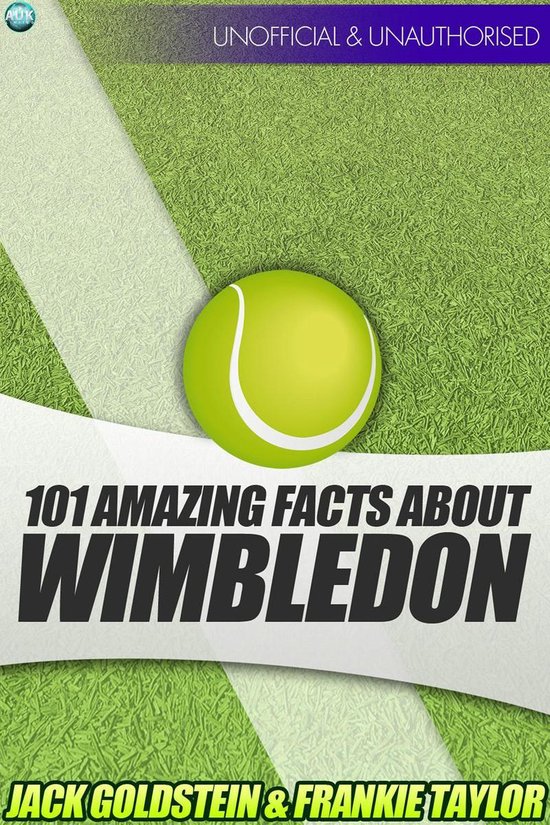 101 Amazing Facts about Wimbledon - cover