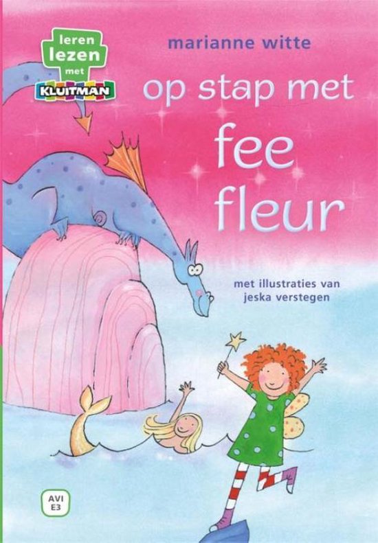 Leren lezen met Kluitman - Op stap met fee Fleur - Marianne Witte | Respetofundacion.org