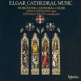 Elgar: Cathedral Music / Hunt, Choir of Worcester Cathedral