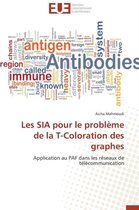 Les Sia Pour Le Probl�me de la T-Coloration Des Graphes