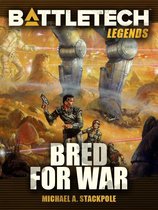 BattleTech Legends 38 - BattleTech Legends: Bred for War