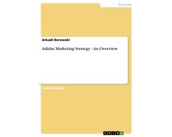 Adidas Marketing Strategy - An Overview