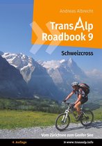 Transalp Roadbooks 9 - Transalp Roadbook 9: Schweizcross