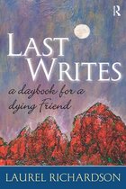 Writing Lives: Ethnographic and Autoethnographic Narratives - Last Writes