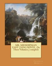 MR. MIDSHIPMAN EASY (1836) NOVEL (In Three Volumes.) complete
