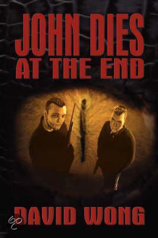 John Dies at the End, David Wong 9780978970765 Boeken