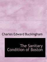 The Sanitary Condition of Boston