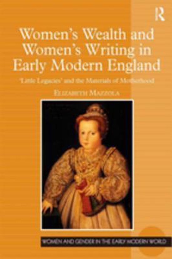 Women and Gender in the Early Modern World - Women's Wealth and Women's ...