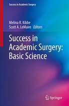 Success in Academic Surgery - Success in Academic Surgery: Basic Science