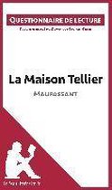 Questionnaire de lecture : La Maison Tellier de Maupassant
