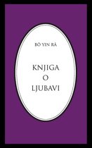 Bô Yin Râ Prijevodi - Knjiga o ljubavi