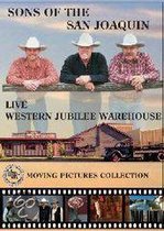 Sons Of The San Joaquin - Live At The Western Jubilee Warehou