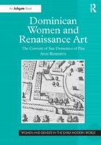 Women and Gender in the Early Modern World - Dominican Women and Renaissance Art