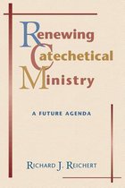 Renewing Catechetical Ministry