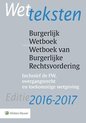 Wetteksten - Burgerlijk wetboek/wetboek van burgerlijke rechtsvordering 2016-2017