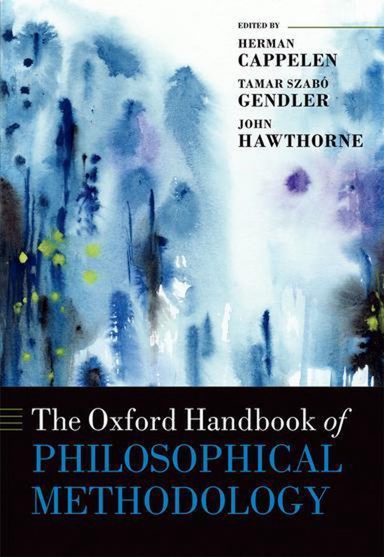 Oxford Handbooks - The Oxford Handbook of Philosophical Methodology