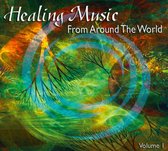 Healing Music From Around the World, Volume I
