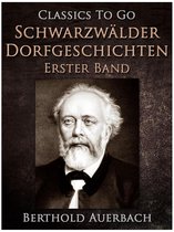 Classics To Go - Schwarzwälder Dorfgeschichten - Erster Band.