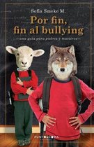 Por Fin, Fin Al Bullying