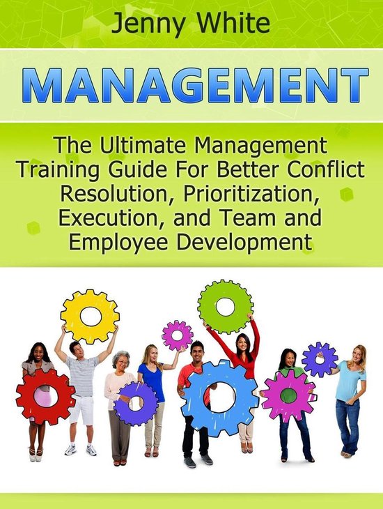 Management: The Ultimate Management Training Guide For Better Conflict Resolution,... | bol.com