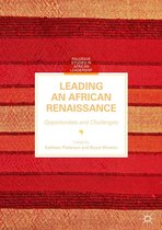 Palgrave Studies in African Leadership - Leading an African Renaissance