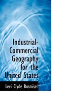 Industrial-Commercial Geography for the United States