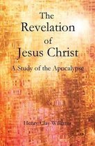 The Revelation of Jesus Christ