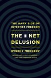 Net Delusion: The Dark Side of Internet Freedom