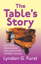 Table's Story, The