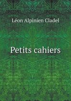 Petits Cahiers