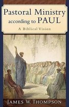 Pastoral Ministry according to Paul