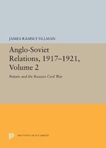 Anglo-Soviet Relations, 1917-1921, Volume 2
