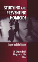 Studying and Preventing Homicide