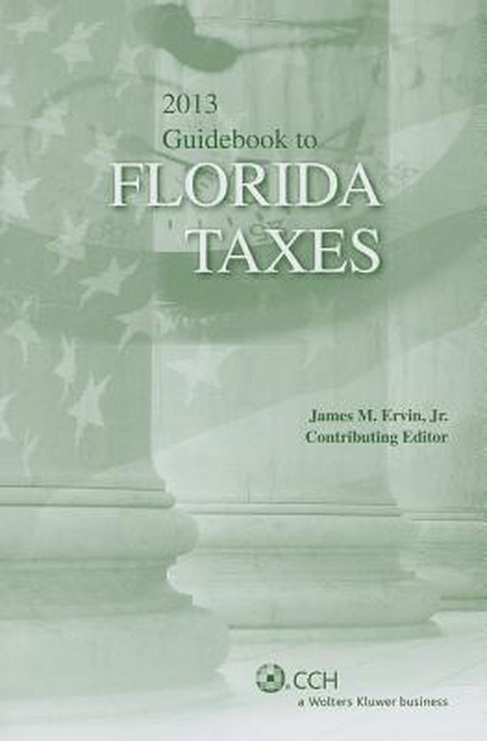 Florida Taxes, Guidebook to (2013) 9780808031154 Boeken