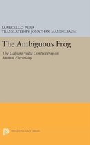 The Ambiguous Frog - The Galvani-Volta Controversy on Animal Electricity